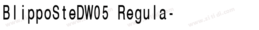 BlippoSteDW05 Regula字体转换